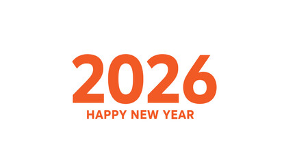 Celebrate 2026 happy new year text in bold orange font on a white background, festive greeting for the upcoming year, modern design, graphic illustration for seasonal events and calendar
