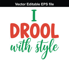 I drool with style text