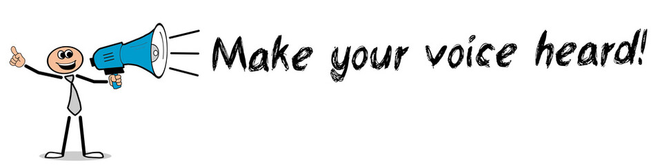 Fototapeta premium Make your voice heard!