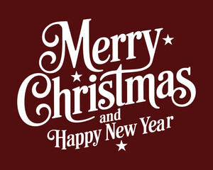 Festive Merry Christmas and Happy New Year Wishes with Elegant Typography on Maroon Background for Holiday Season Greetings and Celebrations