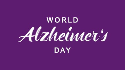 World alzheimer's day text animation. Suitable for raising awareness campaigns, social media posts, and educational materials.