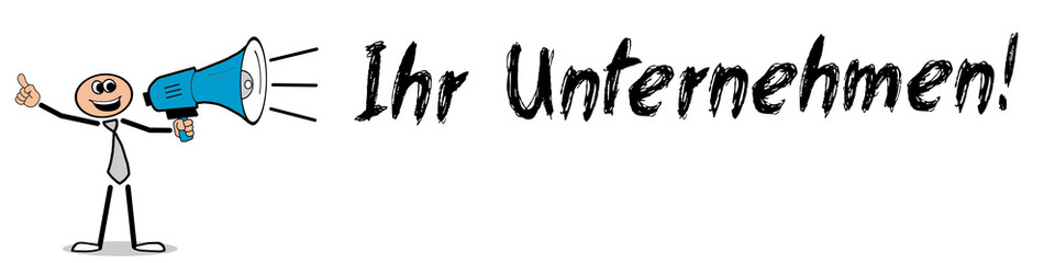 Ihr Unternehmen!