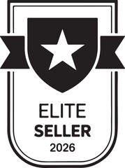 Elite seller 2026 black stamp design, vintage grunge label and certification badge for graphics use.