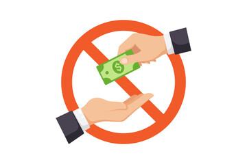 vector illustration of A hands exchanging money with a red no-sign, illustrating anti-bribery, anti-corruption and ethical business practices.