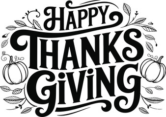 Stylized Happy Thanksgiving greeting featuring ornate autumn leaves and pumpkins
