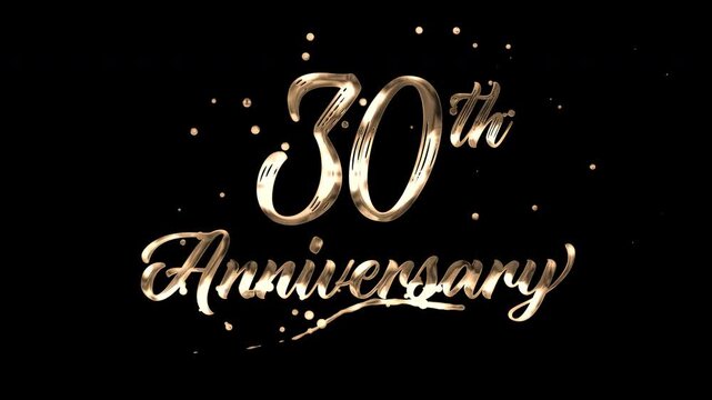 30th anniversary text animation in golden metallic effect. suitable for celebrating special occasions, invitations, anniversary cards and social media. Includes alpha channel for any background.