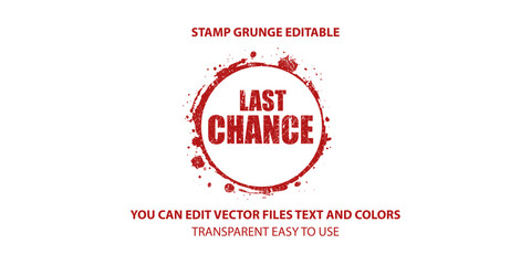 last chance label stamp vector, Stamp grunge editable illustration.