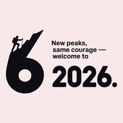 Obraz premium Silhouette of hiker climbing dark mountain shaped like number 6 next to text welcoming 2026 new year