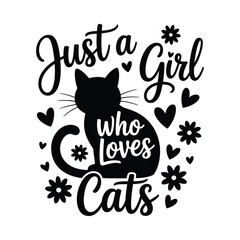 Just a girl who loves cats silhouette with hearts and flowers