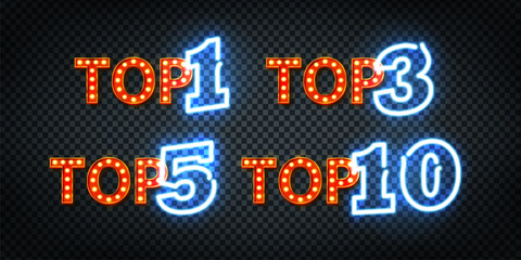 Vector set of neon sign of Top 1, Top 3, Top 5 and Top 10 logo isolated on the transparent background.