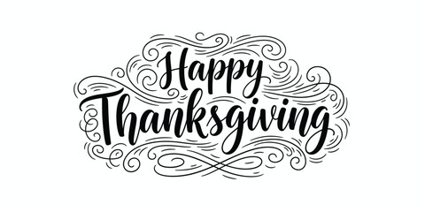 Elegant hand drawn happy thanksgiving text with swirls and flourishes on white background