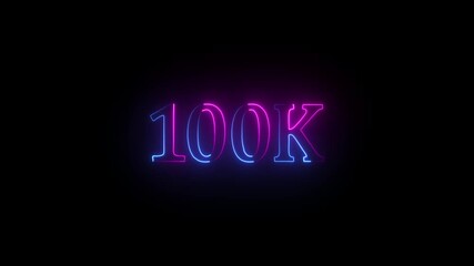 Glowing neon line 100k Follower text Animation.100K followers and subscribers celebration. Confetti celebrate party effects, social media.congratulation for 100k.