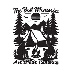The best memories are made camping, Camping memories