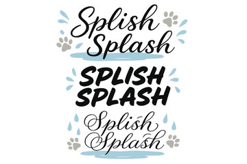 Obraz premium Splish Splash Calligraphy. Splish Splash. Create a calligraphy lettering illustration of the phrase: Splish