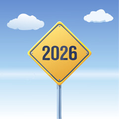 Naklejka premium Yellow diamond-shaped road sign with 2026 in dark blue text against a bright blue sky with white clouds