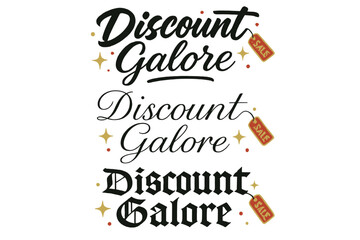 Calligraphy Discount Styles. Discount Galore. Create a calligraphy lettering illustration of the phrase: