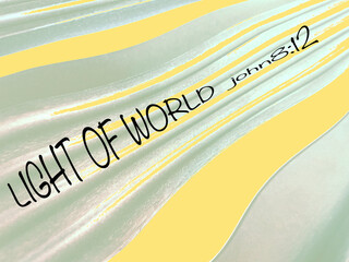 Light of the World, John 8 Bible quotation is an uplifting reminder of Christian hope and love for all. Upbeat message flows from above in waves.