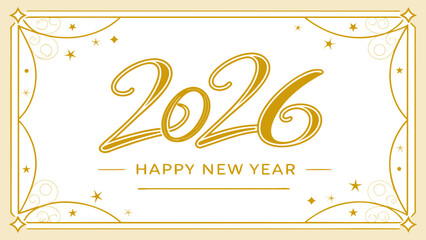 Elegant new year greeting card with golden 2026 year and decorative border with stars and swirls