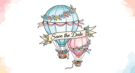 Charming hot air balloons adorned with flowers and ribbons elegantly announce 'Save the Date' for a joyous occasion