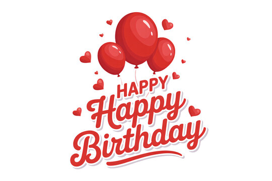 Celebrate with red balloons and hearts for a happy birthday - Powered by Adobe