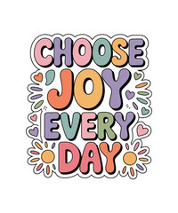 Choose Joy Every Day Retro Motivational Quote