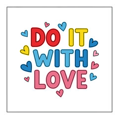 Do It With Love - Motivational Quote with Hearts