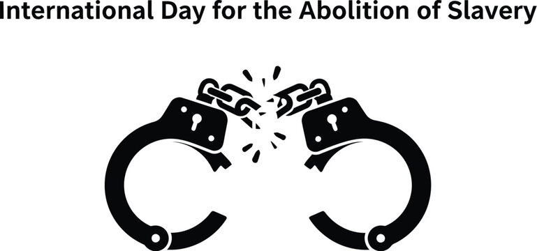 International Day for the Abolition of Slavery with broken handcuffs symbol