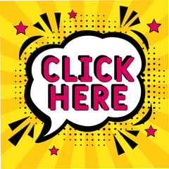 Comic book explosion with text Click here, vector illustration. Vector bright cartoon illustration in retro pop art style. upcoming events in pop art style. Click here, web banner