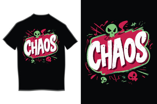 Chaos word typography design on black t-shirt, featuring grunge brush strokes, distressed text, abstract skulls, and vibrant graffiti elements for urban fashion.