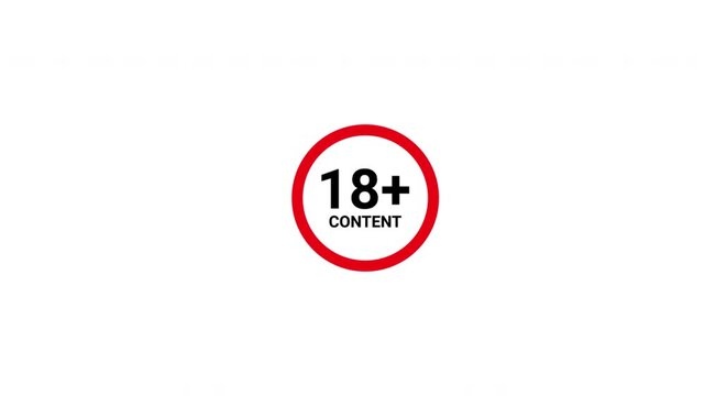 18 plus content  icon sign animation on white background. 4K video