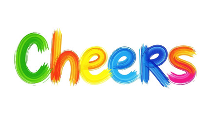 Colorful 'Cheers' text art with vibrant brushstroke effect on white background.