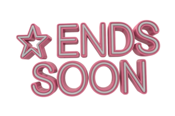Pink 3D neon-style text displaying 'ENDS SOON' with a star, ideal for urgent promotions, sales, or limited-time offers. background removed