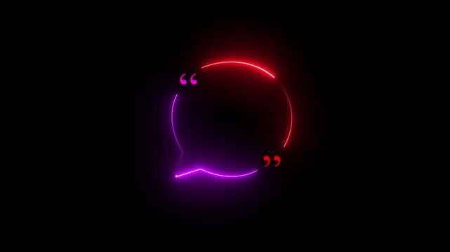 Neon quote bubble glowing speech bubble with quotation marks animated background communication concept digital graphic design dark backdrop
