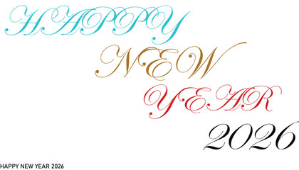Elegant New Year 2026 Greeting with Festive Calligraphy in Teal, Gold, Red and Black