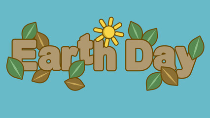 Earth Day text with green and brown leaves and yellow sun vector illustration on blue background for environmental awareness and nature celebration