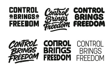 Creative Lettering Grid. Control Brings Freedom. Set lettering. harmonious lettering variations of the same emblematic concept, each with different artistic