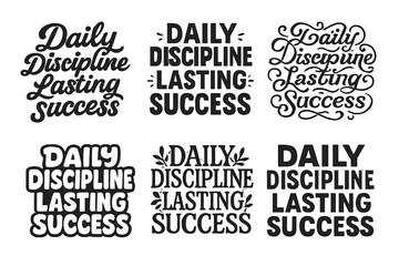 Fototapeta premium Creative Lettering Grid. Daily discipline, lasting success. Set lettering. harmonious lettering variations of the same emblematic concept, each with different