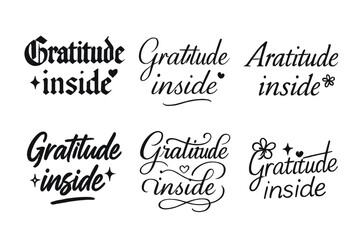 Gratitude Calligraphy Styles. Gratitude inside. Create a calligraphy lettering illustration of the phrase: