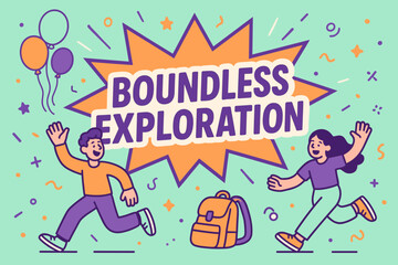 Obraz premium Boundless Exploration Adventure. Boundless exploration banner, flat vector illustration, bold oversized text inside comic burst, cartoon characters running and
