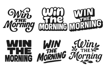 Fototapeta premium Morning Lettering Variations. Win the morning. Set lettering. harmonious lettering variations of the same emblematic concept, each with different artistic