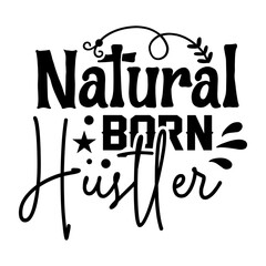 natural born hustler