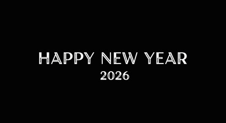 Happy New Year 2026 text on a black background.