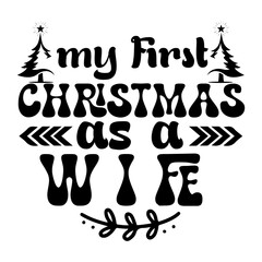 my first christmas as a wife SVG Design
