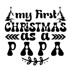 My first christmas as a papa SVG Design
