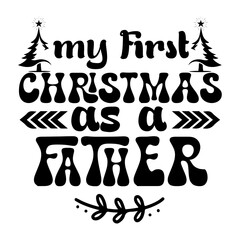My first christmas as a father SVG Design

