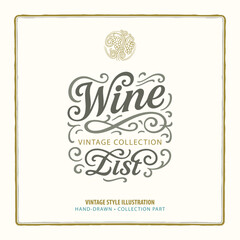 Stylish hand-drawn “Wine List” lettering with elegant swirls and classic vintage ornament. Ideal for premium wine menus, packaging, and branding projects. Part of set.
