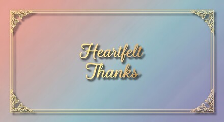 Elegant heartfelt thanks card with golden frame, perfect for expressing gratitude and appreciation to friends, family, or colleagues for their support