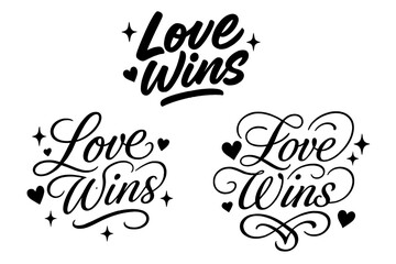 Love Wins Calligraphy. Love Wins. Create a calligraphy lettering illustration of the phrase: Love Wins. Render