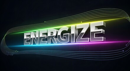 ENERGIZE 3D Text with Vibrant Glowing Lights and Abstract Lines