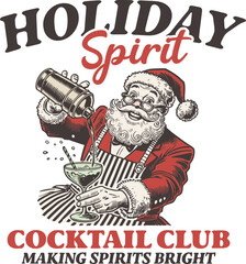 Funny retro Santa Claus as a bartender mixing Christmas cocktails. "Holiday Spirit" pun design. Vintage sketch illustration for a festive party or bar logo.